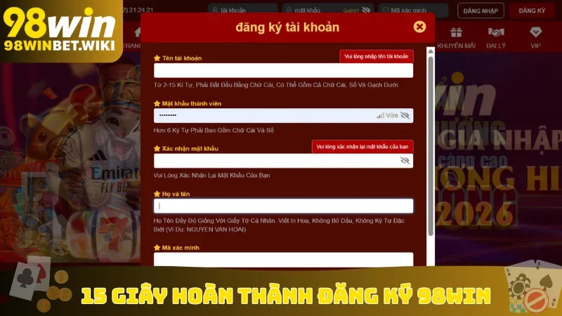 15 giây hoàn thành đăng ký 98win