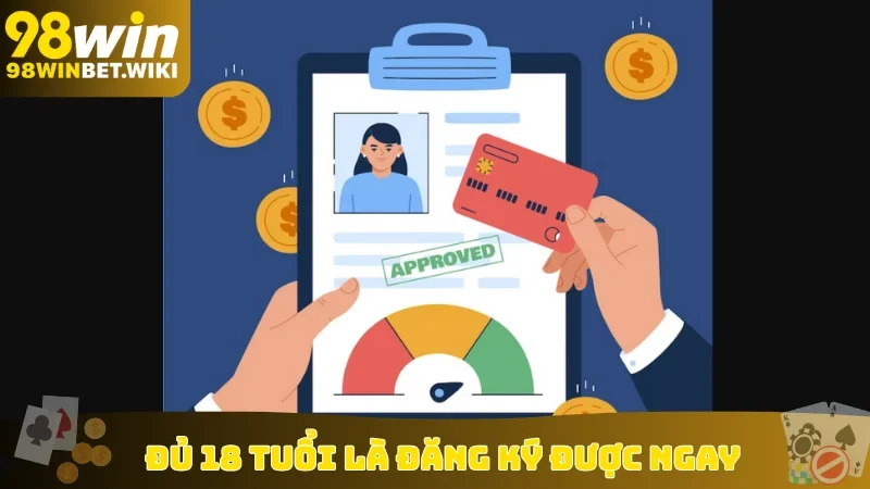 Đủ 18 tuổi là đăng ký được ngay