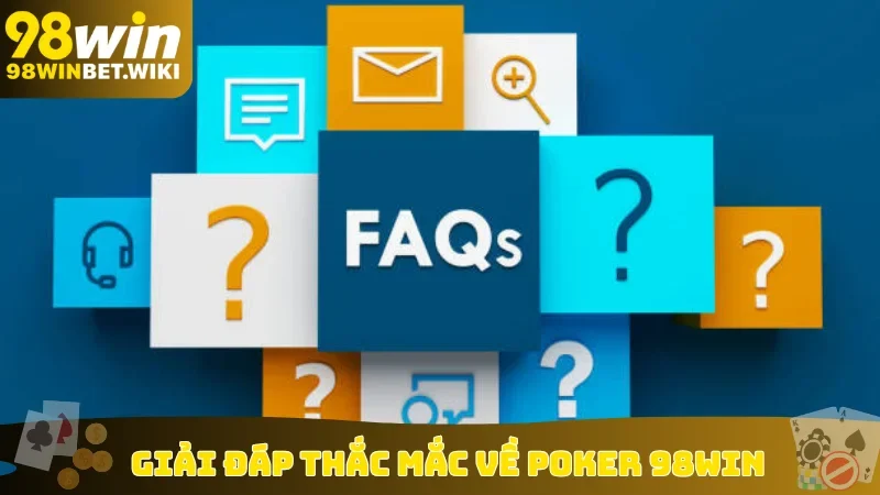 Giải đáp thắc mắc về poker