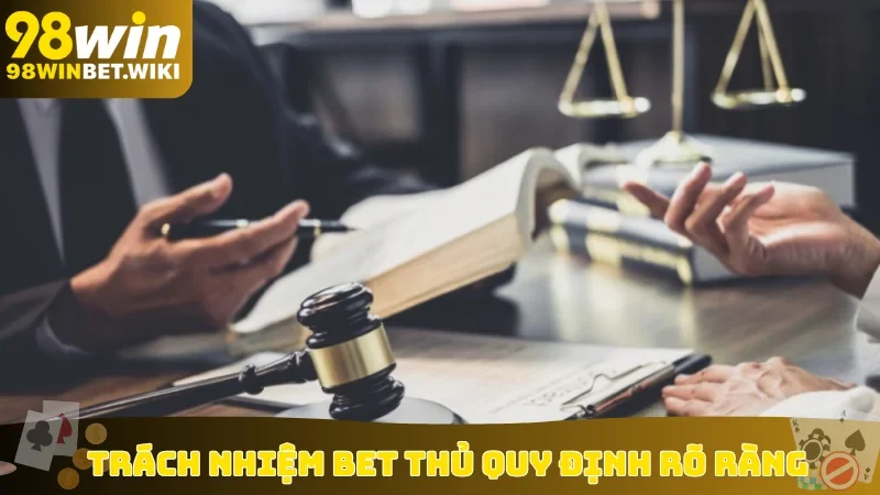 Trách nhiệm bet thủ quy định rõ ràng